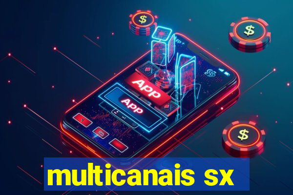 multicanais sx